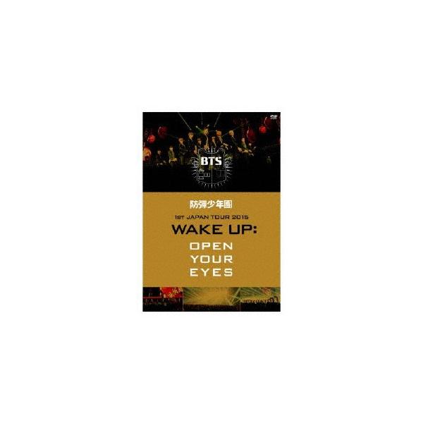 防弾少年団1st JAPAN TOUR 2015「WAKE UP:OPEN YOUR EYES」DVD