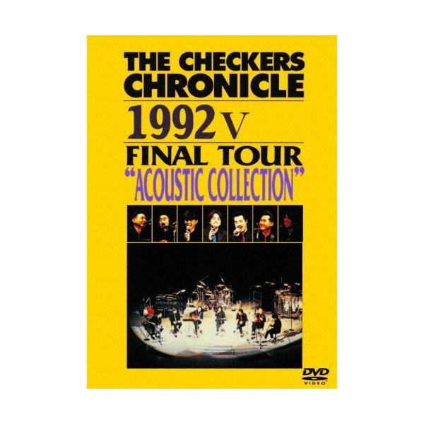 THE CHECKERS CHRONICLE 1992 V FINAL TOUR “ACOUSTIC SELECTION