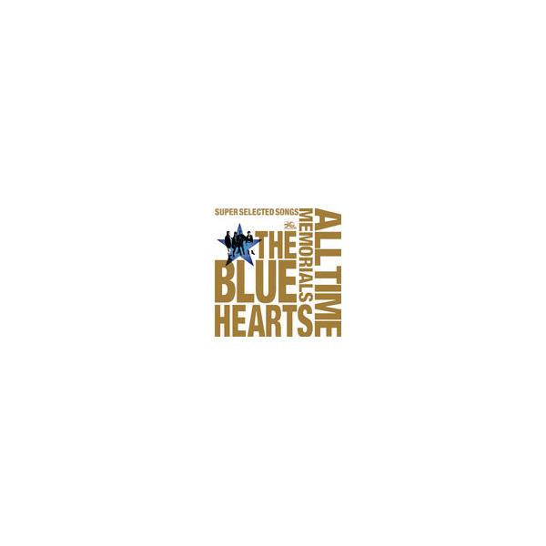 THE BLUE HEARTS 30th ANNIVERSARY ALL TIME MEMORIALS〜SUPER