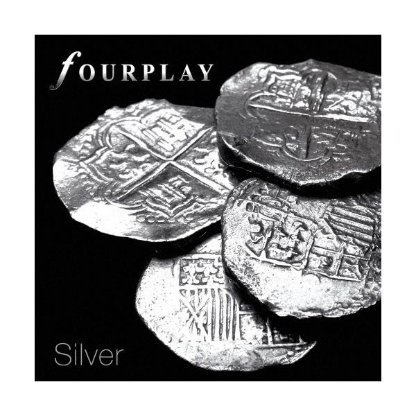 Fourplay フォープレイ / Silver 国内盤 〔SHM-CD〕