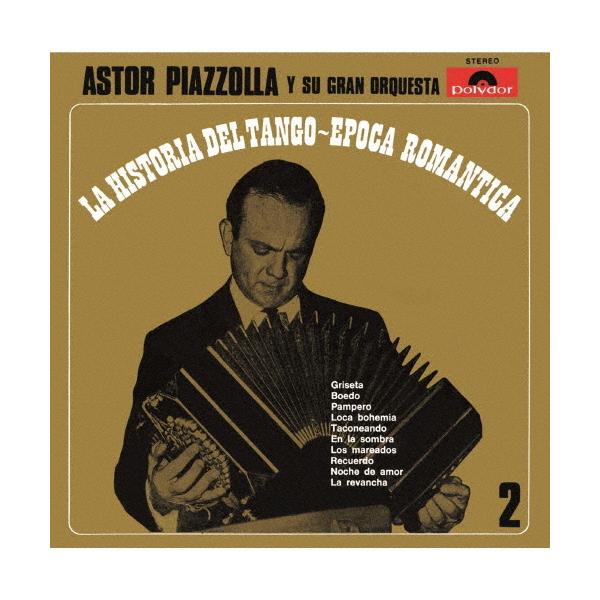 ◆品　番：UCCM-45005◆発売日：2021年03月03日発売◆出荷目安：２〜５日◆UHQCD◆タンゴノレキシダイ２シュウロマンティックジダイプラス７/LA HISTORIA DEL TANGO / EPOCA ROMANTICA(1967)