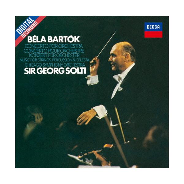 バルトーク:管弦楽のための協奏曲、弦楽器、打楽器とチェレスタのため