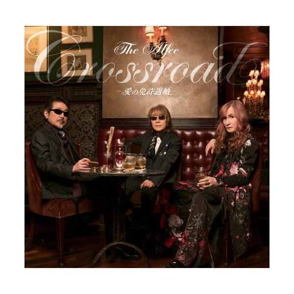 Crossroad -愛の免許返納-/THE ALFEE[CD]通常盤【返品種別A】