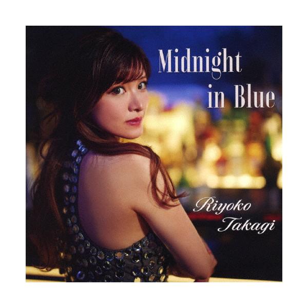 Midnight in Blue/高木里代子[CD]【返品種別A】