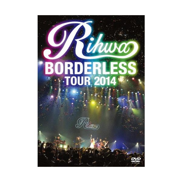 LIVE DVD「Rihwa“BORDERLESS"TOUR 2014」/Rihwa[DVD]【返品種別A】