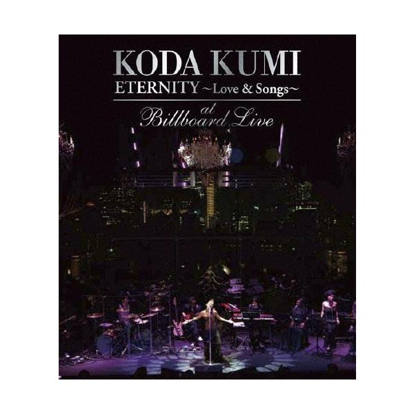 [枚数限定]KODA KUMI “ETERNITY〜Love ＆ Songs〜"at Billboard Live/倖田來未[Blu-ray]【返品種別A】