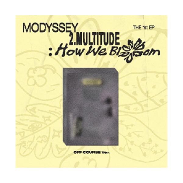 1st Mini Album '2.Multitude: How We Bloom' (OFF COURSE VER.)【輸入盤】▼/MODYSSEY[CD]【返品種別A】