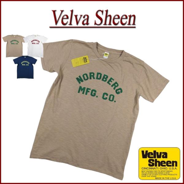 Velva Sheen（ベルバシーン） USA製 NORDBERG MFG. CO. TEE 半袖
