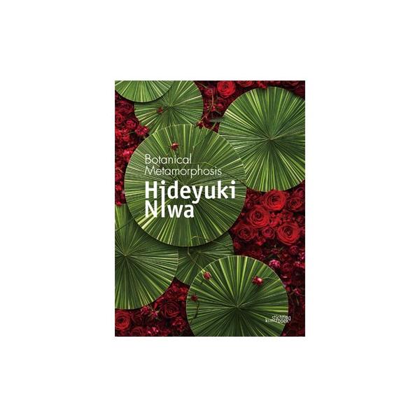 ティフー、花、高級希少画集画、版上サイン入 新品額付 Book》丹羽英之作品集 Botanical Metamorphosis Hideyuki Niwa