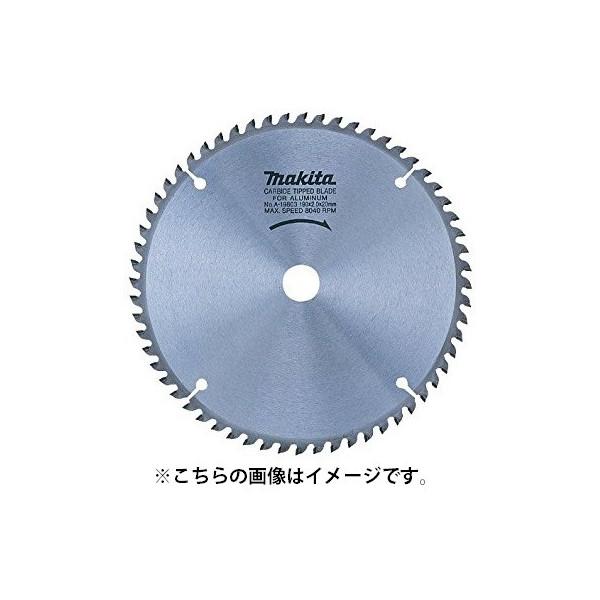マキタ) アルミサッシ用チップソー スライドマルノコ・卓上 マキタ) アルミサッシ用チップソー スライドマルノコ・卓上