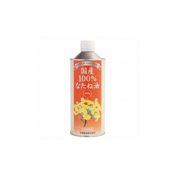 米澤製油 国産100％なたね油 600g