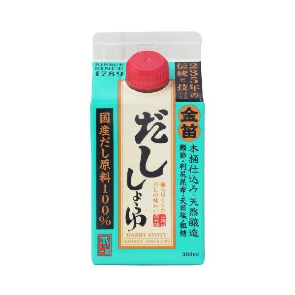 金笛 だししょうゆ 紙パック （300ml） 【笛木醤油】