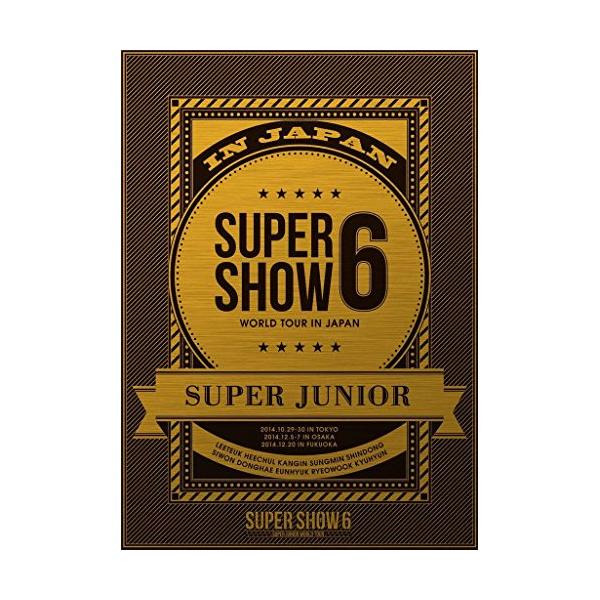DVD/SUPER JUNIOR/SUPER JUNIOR WORLD TOUR SUPER SHOW6 IN JAPAN (本編ディスク2枚+特典ディスク1枚) (初回生産限定版)