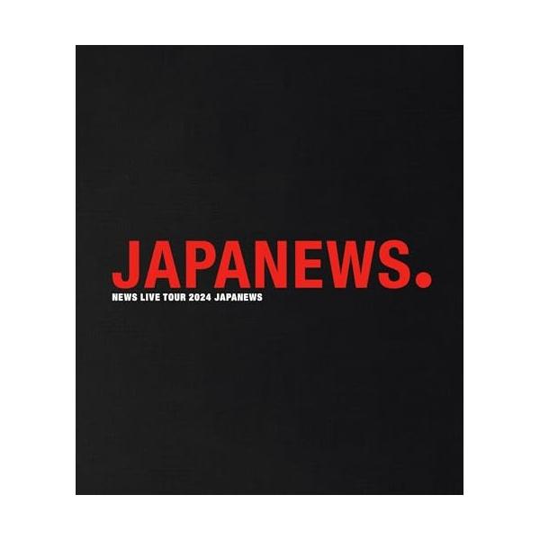 NEWS LIVE TOUR 2024 JAPANEWS（初回盤＋通常盤） [Blu-ray 2形態セット]