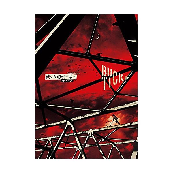 未開封初回盤TOUR2014或いはアナーキーFINALバクチクBUCK-TICK 徳間ジャパン DVD/BUCK-TICK/TOUR2014 或いはアナーキー -FINAL