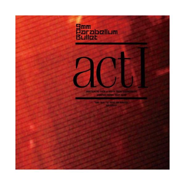 ユニバーサルミュージック DVD/9mm Parabellum Bullet/actI AKATSUKI