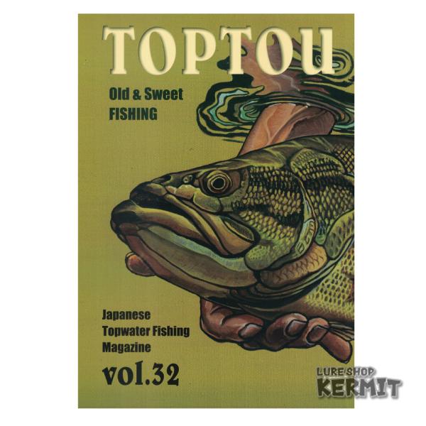 トップトウ TOP-TOU VOL.322022年3月発行A4変形　P50今号の表紙/フィッシングイラストレーター八百板浩司さん・クラシックリールの魅力に迫る！・管釣りトラウトを思いっきり満喫してやらぁ！・釣ったトラウト、美味しく食ってやら...