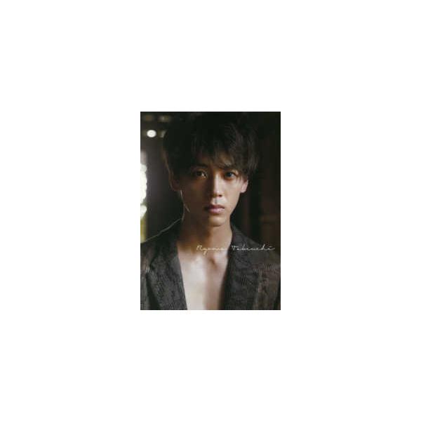 Ｒｙｏｍａ Ｔａｋｅｕｃｈｉ - 竹内涼真写真集