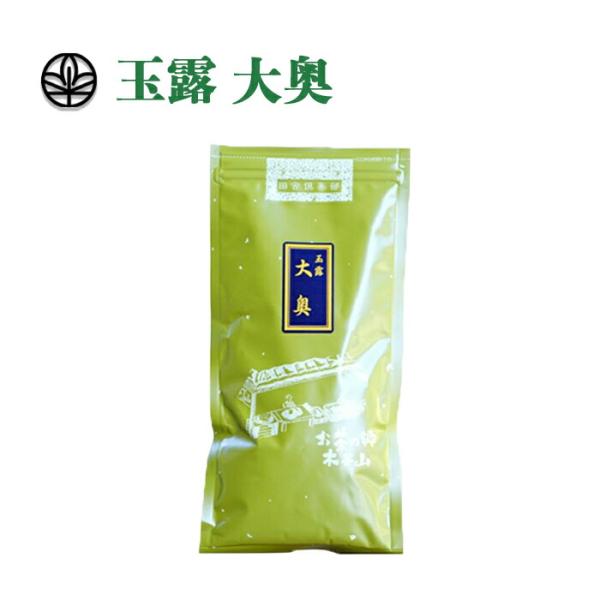 【メール便送料無料】【上級茶葉】大奥 100g 緑茶 玉露 お茶 茶葉 日本茶 京都 宇治茶 高級 ギフト プレゼント