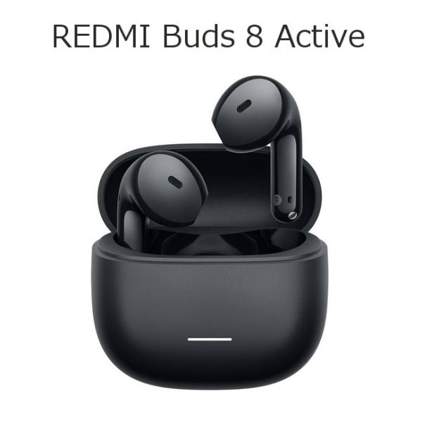 シャオミ (Xiaomi) ワイヤレスイヤホン Redmi Buds 8 Active インナーイヤー型 Bluetooth 5.4 Google Fast Pair対応 小型軽量 ブラック ホワイト 送料無料 ■