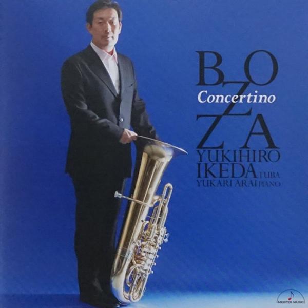 CD／チューバ 池田幸広「ボザ：コンチェルティーノ」 : 管楽器専門店