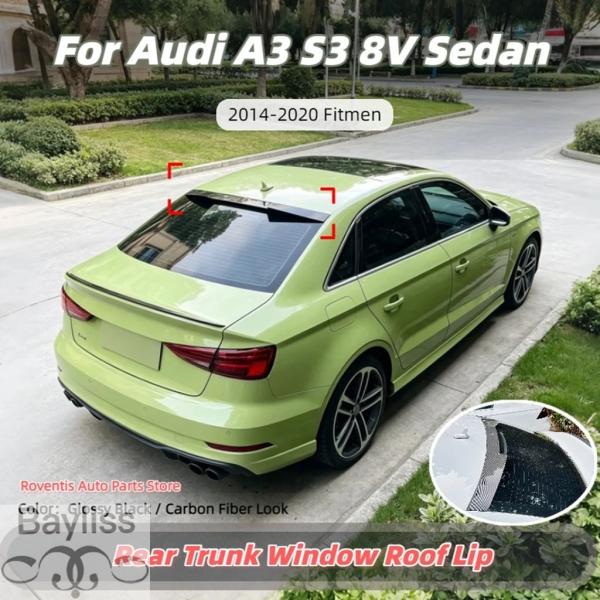 並行輸入品 アウディ A3 S3 8V セダン  2014 - 16 2018 2019 2020 用リアトランクスポイラートップウィンドウスプリッタールーフデ