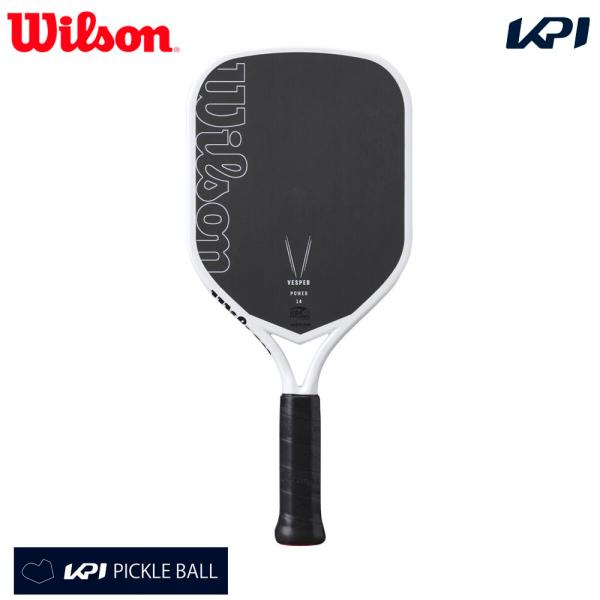 ウイルソン Wilson ピックルボールパドル VESPER POWER PB PADDLE ヴェスパーパワー WR181111U