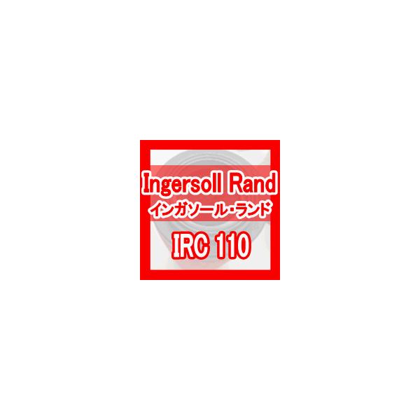 �C���K�\�[���E�����h�uIngersoll Rand�v�t�B���^�[ IRC110�݊��G�������g�i�O���[�hIRC �p)