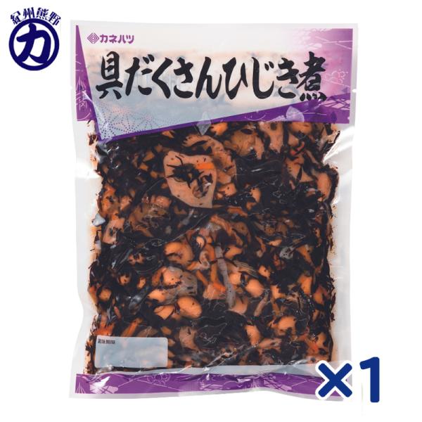 カネハツ 大容量惣菜 具だくさんひじき煮 360g＜クール便も可＞