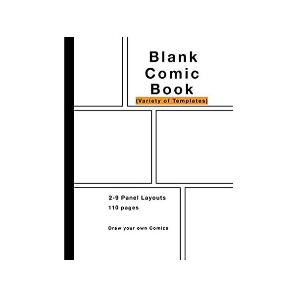 Blank Comic Book: Variety of Templates, 2-9 panel layouts, draw your own Co ���s�A���i