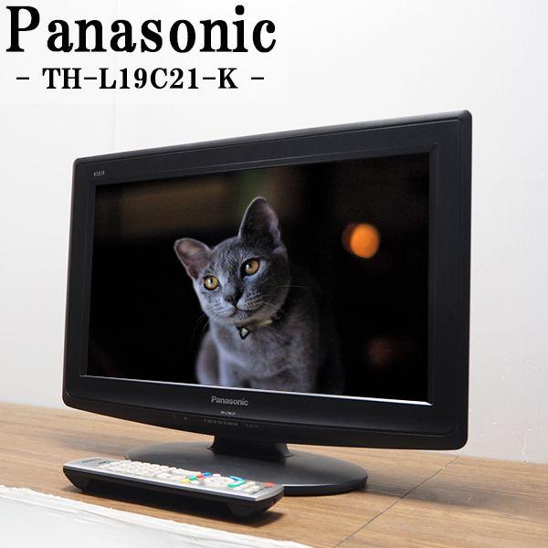 Panasonic 中古/TA-THL19C21K/液晶テレビ/19V型/Panasonic Panasonic 中古/TA-THL19C21K/液晶テレビ/19V型/Panasonic