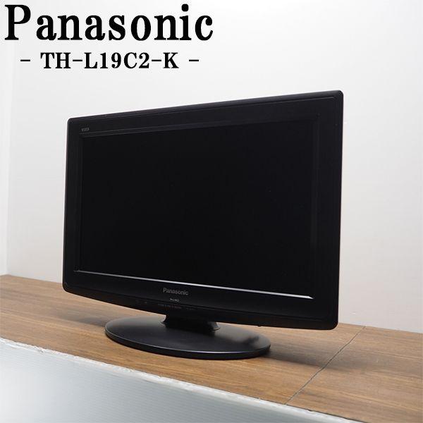 Panasonic（パナソニック） 中古/TA-THL19C2KHR/液晶テレビ/19V 