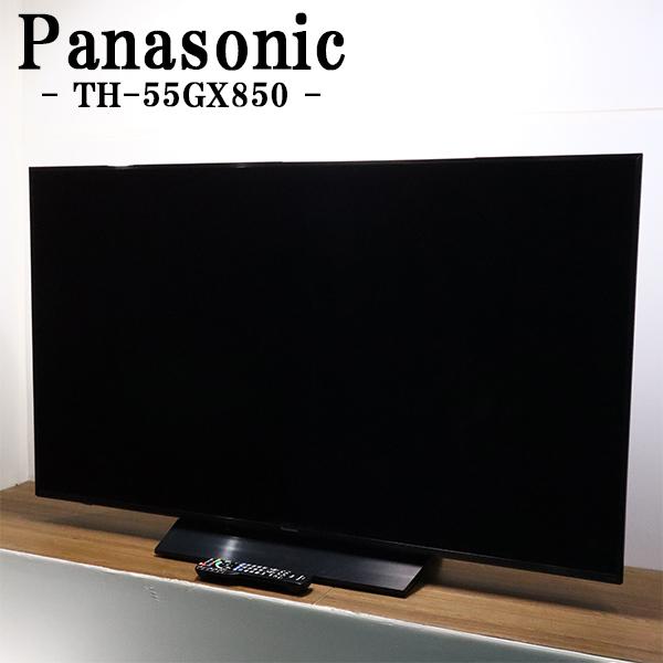 Panasonic TH-55GX850 55インチ液晶テレビ　43インチ Panasonic（パナソニック） 中古 液晶テレビ 55V 4Kチューナー内蔵