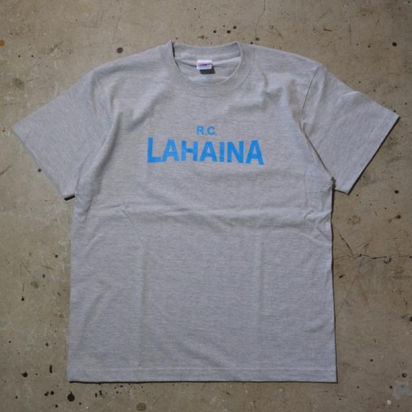 LAHAINA ORIGINAL ラハイナオリジナル【R.C. LAHAINA S/S TEE】≪杢グレー≫ NEW OPEN記念Tシャツ COTTON100%