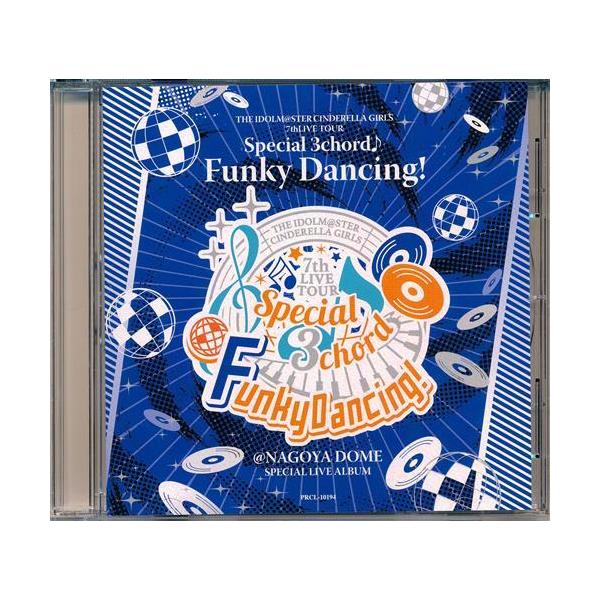 THE IDOLM＠STER CINDERELLA GIRLS 7thLIVE TOUR Special 3chord Funky