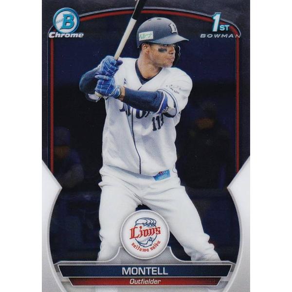 【Chromeパラレル】NPB ベースボールカード BP34 モンテル 埼玉西武ライオンズ (ROOKIE) (ベースカード) 2023 ボウマン