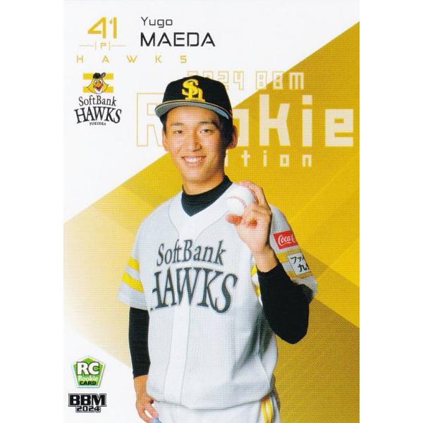 BBM 2024 ルーキーエディション 078 前田悠伍 福岡ソフトバンクホークス (レギュラーカード)