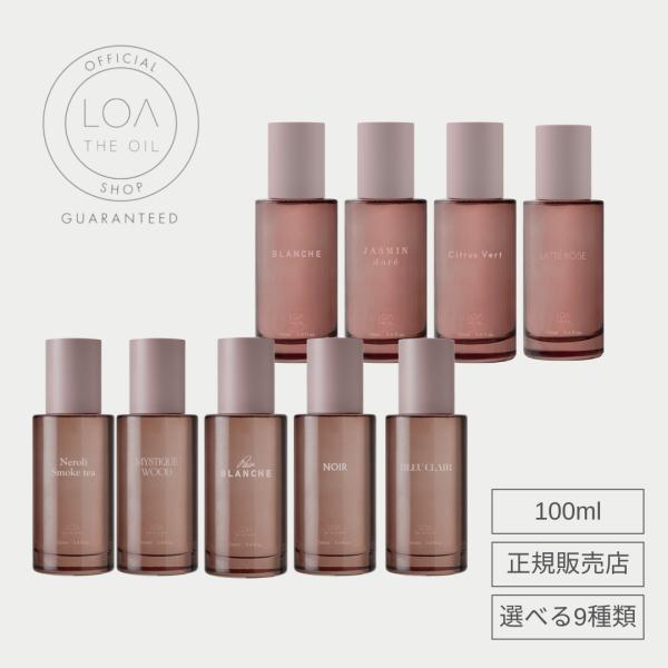 正規販売店】LOA THE OIL CARE ロア ザ オイル ケア100mlブランシュ