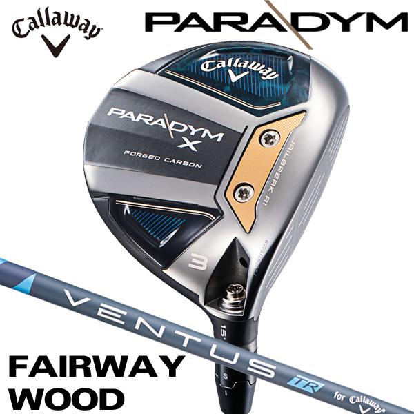 Callaway キャロウェイ PARADYM X パラダイムX ベンタスTR5 FOR CW