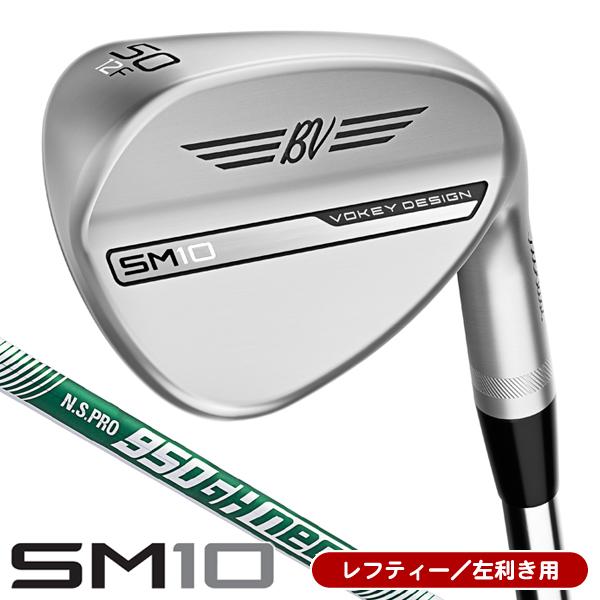 Titleist（タイトリスト） レフティー ボーケイ SM10 ウェッジ ツアー