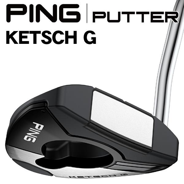 PING（ピン） 2024 KETSCH G パター ケッチG 右利き用 日本正規品