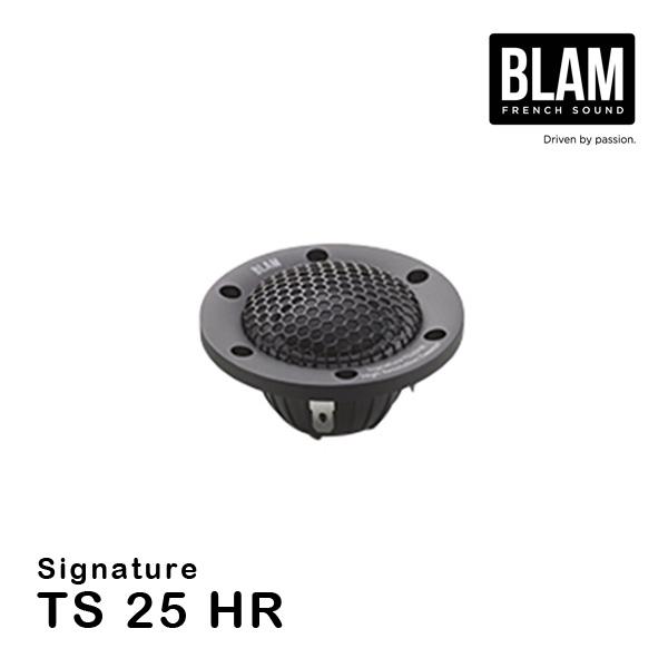 BLAM ブラム TS 25 HR（Signatureシリーズ スピーカー） 25mm ソフト 
