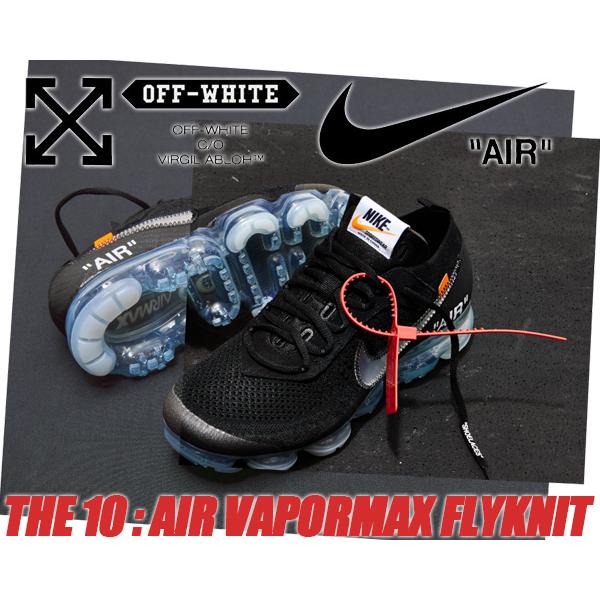 靴 THE10 NIKE AIR VAPORMAX FK THE 10: NIKE AIR VAPORMAX FK 