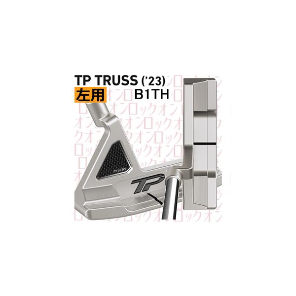 TaylorMade - 【レフティ】テーラーメイド TPトラス パター B1TH トラスヒール TP トラス B1TH トラスヒール パター(パター（単品）)|TP