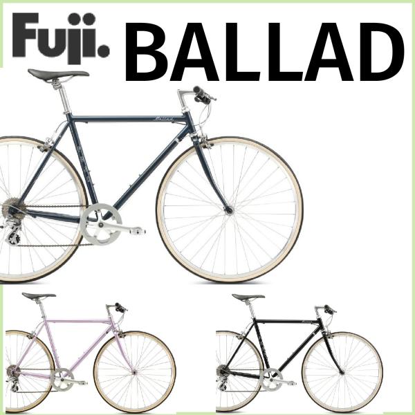 FUJI：2026 BALLAD フジ バラード  クロスバイク クロモリ