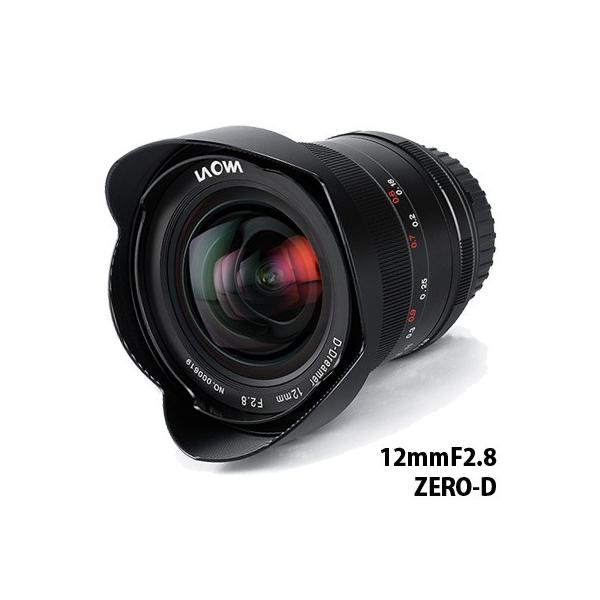 LAOWA 12mm F2.8 ZERO-D Y ჌t LpY Pœ_Y JY  iʐ^ V   i