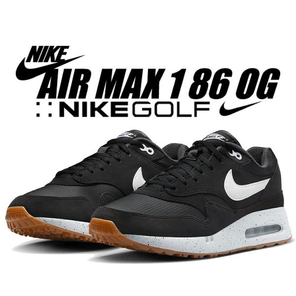 ナイキ エアマックス 1 '86 OG ゴルフ ブラック ホワイト アンスラサイト NIKE AIR MAX 1 86 OG GOLF blk/wht-anthracite dv1403-003