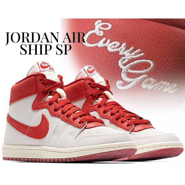 Jordan ナイキ エア シップ NIKE JORDAN AIR SHIP PE SP EVERY Jordan ナイキ エア シップ NIKE JORDAN AIR SHIP PE SP EVERY