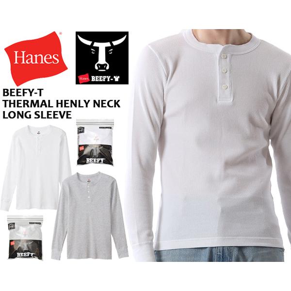 ヘインズ ビーフィー サーマル ヘンリーネック ロングスリーブ TEE Hanes BEEFY-T ...