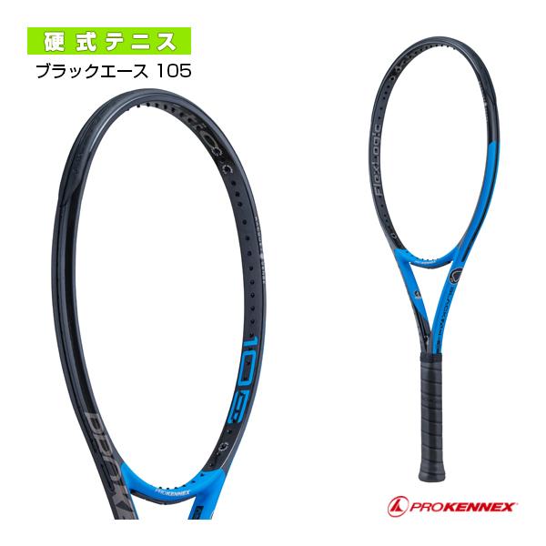 プロケネックス ProKennex ブラックエース105 BlackAce PROKENNEX（プロケネックス） テニスラケット Black Ace 105/ブラック